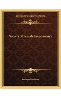 Secrets of Female Freemasonry