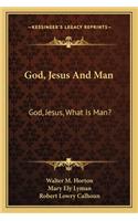God, Jesus and Man