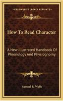 How to Read Character