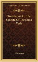 Translation Of The Sanhita Of The Sama Veda: (English)