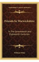 Friends in Warwickshire: In the Seventeenth and Eighteenth Centuries