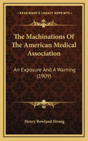 The Machinations of the American Medical Association