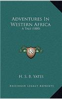 Adventures In Western Africa