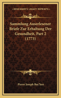 Sammlung Auserlesener Briefe Zur Erhaltung Der Gesundheit, Part 2 (1773)