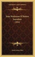 Some Weaknesses Of Modern Journalism (1914)