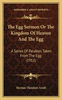 The Egg Sermon Or The Kingdom Of Heaven And The Egg