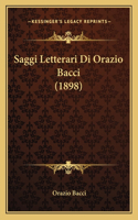 Saggi Letterari Di Orazio Bacci (1898)