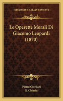 Operette Morali Di Giacomo Leopardi (1870)