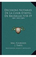 Decisions Notables De La Cour D'Appel De Bruxelles V18-19