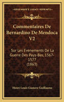 Commentaires De Bernardino De Mendoca V2