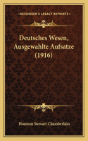 Deutsches Wesen, Ausgewahlte Aufsatze (1916)