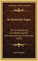 66 Hessische Sagen