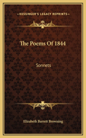 The Poems Of 1844: Sonnets
