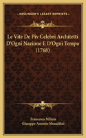 Le Vite De Piv Celebri Architetti D'Ogni Nazione E D'Ogni Tempo (1768)