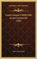 Contravvenzioni E Delitti Nelle Societa Commerciali (1902)
