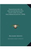 Franzosisches Im Mecklenburgischen Platt Und In Den Nachbardialekten (1898)