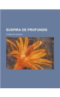 Suspira de Profundis