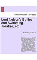 Lord Nelson's Battles: And Swimming Treatise, Etc.(English)