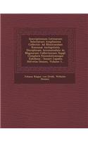 Inscriptionum Latinarum Selectarum Amplissima Collectio: Ad Illustrandam Romanae Antiquitatis Disciplinam Accommodata AC Magnarum Collectionum Suppl. Complura Emendationesque Exhibens: Insunt Lapides Helve(Latin)