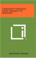 Christian Thought, from Erasmus to Berdyaev
