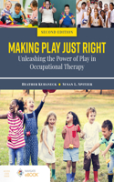 Making Play Just Right: Unleashing the Power of Play in Occupational Therapy