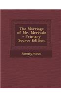 Marriage of Mr. Merivale: (English)