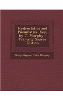 Hydrostatics and Pneumatics. Key, by J. Murphy