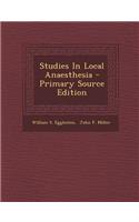Studies in Local Anaesthesia