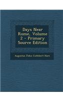 Days Near Rome, Volume 2