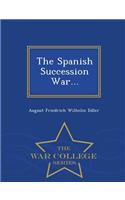 Spanish Succession War... - War College Series