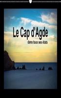 Le Cap D'agde Dans Tous Ses Etats 2018