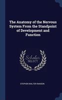 The Anatomy of the Nervous System From the Standpoint of Development and Function
