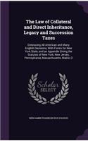 The Law of Collateral and Direct Inheritance, Legacy and Succession Taxes