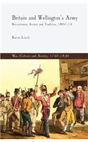 Britain and Wellington's Army
