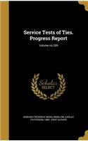 Service Tests of Ties. Progress Report; Volume no.209