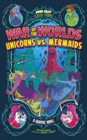 War of the Worlds Unicorns vs Mermaids