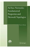 Ad-hoc Networks: Fundamental Properties and Network Topologies