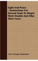 Light And Peace - Instructions For Devout Souls To Dispel Their Doubts And Allay Their Fears
