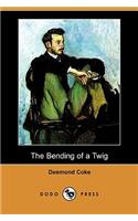 The Bending of a Twig (Dodo Press)