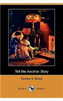 Tell Me Another Story (Dodo Press)