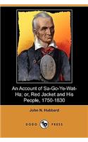 An Account of Sa-Go-Ye-Wat-Ha; Or, Red Jacket and His People, 1750-1830 (Dodo Press)