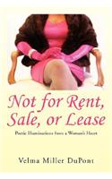 Not for Rent, Sale, or Lease