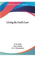 Living By God's Law