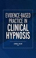 Evidence-Based Practice in Clinical Hypnosis