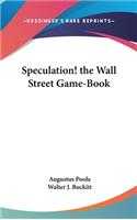 Speculation! the Wall Street Game-Book