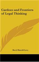 Cardozo and Frontiers of Legal Thinking