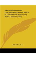 Development of the Principles and Plans on Which to Establish Self-Supporting Home Colonies (1841)