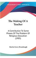 Making Of A Teacher