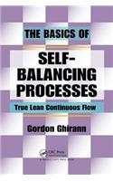 The Basics of Self-Balancing Processes: True Lean Continuous Flow