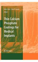 Thin Calcium Phosphate Coatings for Medical Implants